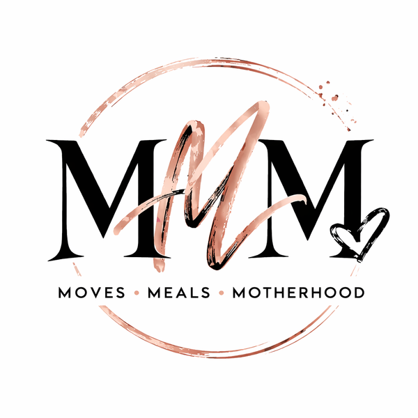 Moves Meals and Motherhood